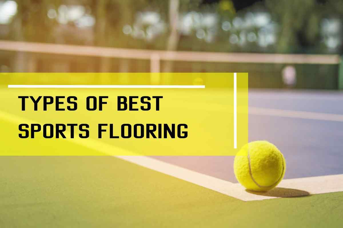 Types of best sports flooring