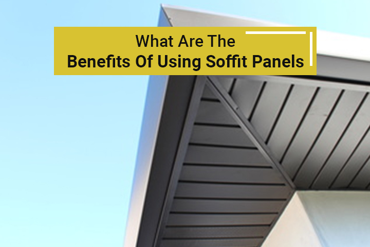 benefits of using soffit panels