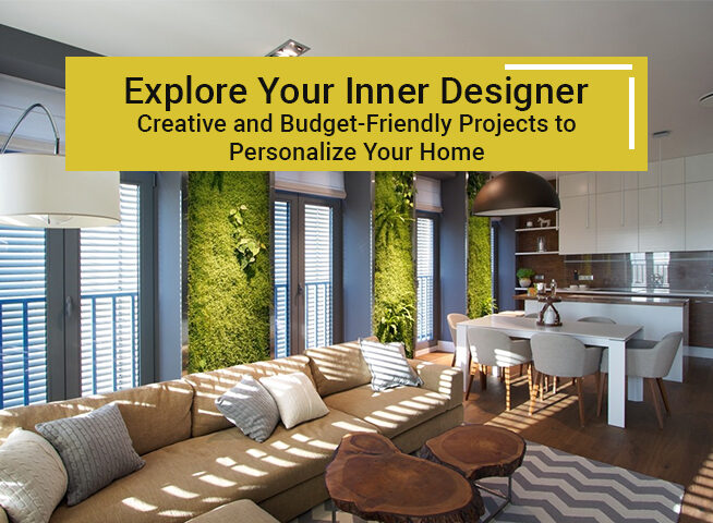 Projects to Personalize Your Home