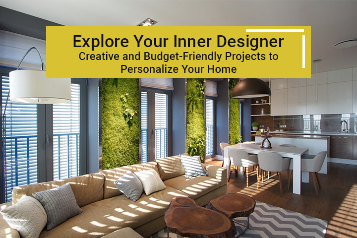 Projects to Personalize Your Home